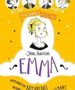 Awesomely Austen - Illustrated and Retold: Jane Austen's Emma - Eglantine Ceulemans - 9781444962659