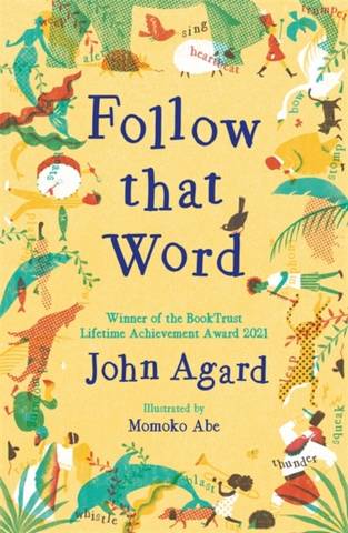 Follow that Word 6 Follow that Word - John Agard - 9781444964974