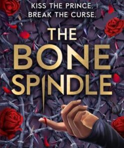 The Bone Spindle: Book 1 - Leslie Vedder - 9781444966145