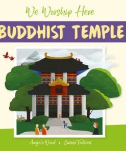 We Worship Here: Buddhist Temple - Angela Wood - 9781445161761