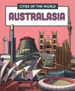 Cities of the World: Cities of Australasia - Rob Hunt - 9781445168890
