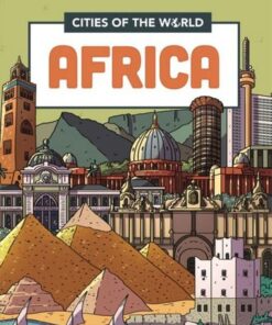 Cities of the World: Cities of Africa - Liz Gogerly - 9781445168913