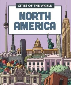 Cities of the World: Cities of North America - Rob Hunt - 9781445168937