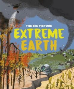 The Big Picture: Extreme Earth - Jon Richards - 9781445170510