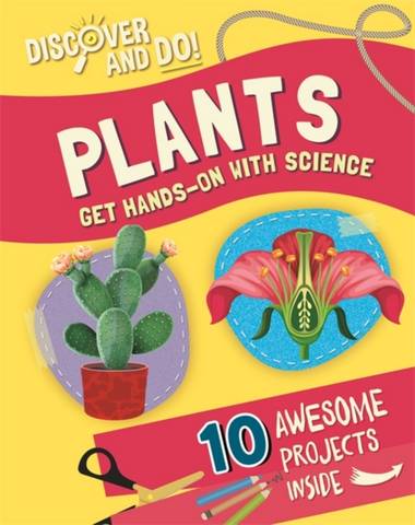 Discover and Do: Plants - Jane Lacey - 9781445177397