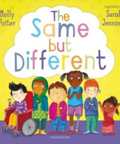 The Same but Different: From the bestselling author of How Are You Feeling Today? - Molly Potter - 9781472978028
