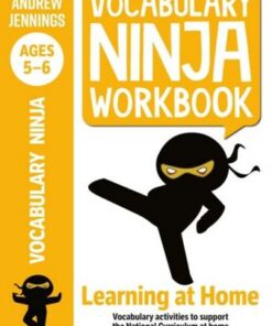 Vocabulary Ninja Workbook for Ages 5-6: Vocabulary activities to support catch-up and home learning - Andrew Jennings - 9781472980946