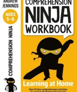 Comprehension Ninja Workbook for Ages 5-6: Comprehension activities to support the National Curriculum at home - Andrew Jennings - 9781472984999