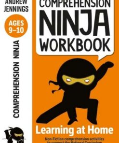 Comprehension Ninja Workbook for Ages 9-10: Comprehension activities to support the National Curriculum at home - Andrew Jennings - 9781472985101