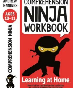 Comprehension Ninja Workbook for Ages 10-11: Comprehension activities to support the National Curriculum at home - Andrew Jennings - 9781472985149