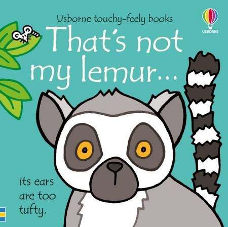 That's not my lemur... 1 That's not my lemur... - Fiona Watt - 9781474972116