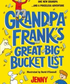 Grandpa Frank's Great Big Bucket List - Jenny Pearson - 9781474974066