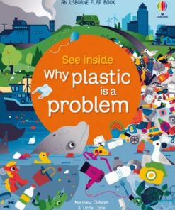 See Inside Why Plastic is a Problem - Matthew Oldham - 9781474986144
