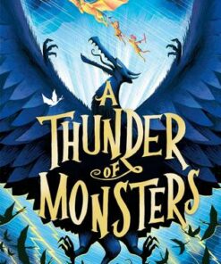 A Thunder of Monsters - S.A. Patrick - 9781474995528
