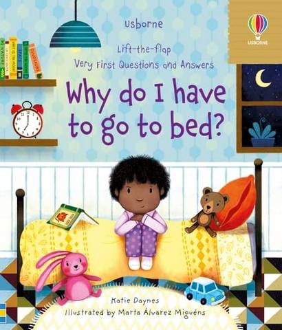 Very First Questions and Answers Why do I have to go to bed? - Katie Daynes - 9781474997904