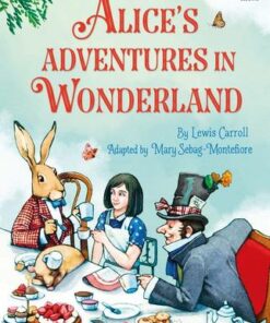 Alice's Adventures in Wonderland - Mary Sebag-Montefiore - 9781474999014