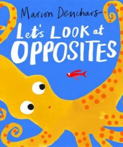 Let's Look at... Opposites: Board Book - Marion Deuchars - 9781510230002