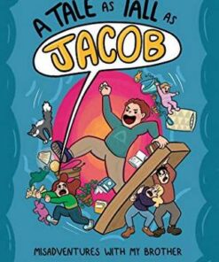 A Tale as Tall as Jacob: Misadventures With My Brother - Samantha Edwards - 9781524865047