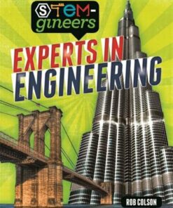 STEM-gineers: Experts of Engineering - Rob Colson - 9781526308405