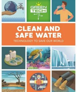 Green Tech: Clean and Safe Water - Katie Dicker - 9781526315274