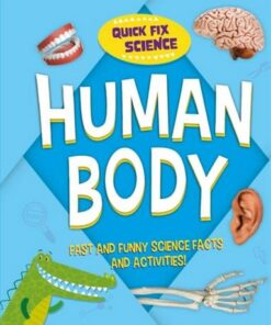 Quick Fix Science: Human Body - Paul Mason - 9781526315816