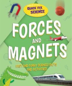 Quick Fix Science: Forces and Magnets - Paul Mason - 9781526315878