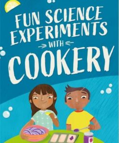 Fun Science: Experiments with Cookery - Claudia Martin - 9781526316738