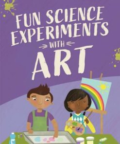 Fun Science: Experiments with Art - Claudia Martin - 9781526316776