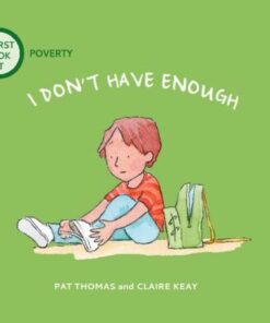 A First Look At: Poverty: I Don't Have Enough - Pat Thomas - 9781526317575