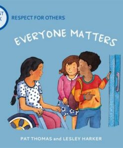 A First Look At: Respect For Others: Everybody Matters - Pat Thomas - 9781526317728