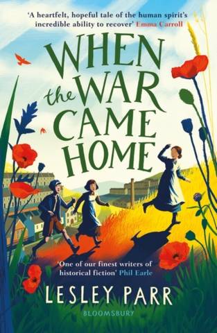 When The War Came Home - Lesley Parr - 9781526621009