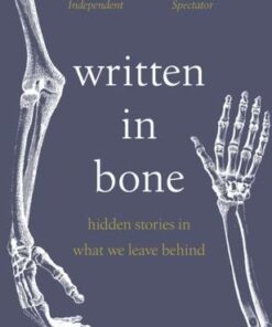 Written In Bone: hidden stories in what we leave behind - Professor Sue Black - 9781529176605
