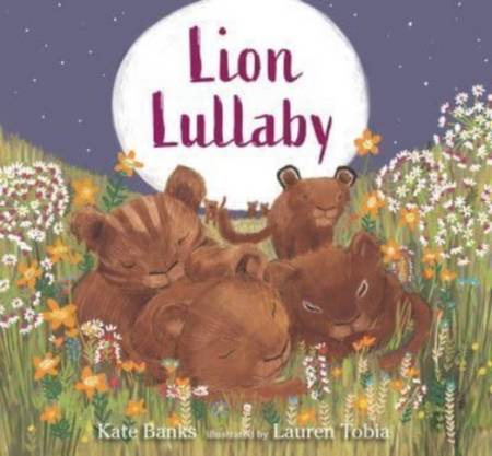 Lion Lullaby - Noah Builds An Ark Kate Banks - 9781529503401