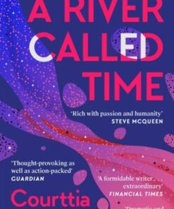 A River Called Time - Courttia Newland - 9781786897084