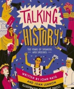 Talking History - Joan Lennon and Joan Dritsas Haig - 9781787417328