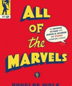 All of the Marvels: An Amazing Voyage into Marvel's Universe and 27