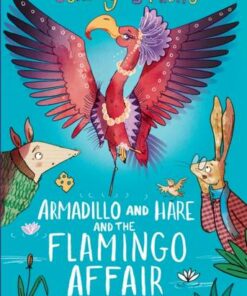 Armadillo and Hare and the Flamingo Affair - Jeremy Strong - 9781788452168