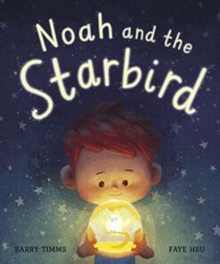 Noah and the Starbird - Barry Timms - 9781788816847