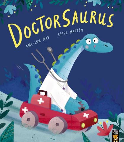 Doctorsaurus - Emi-Lou May - 9781788818629