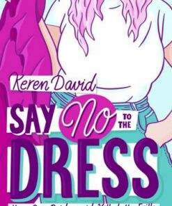 Say No to the Dress - Keren David - 9781800900875
