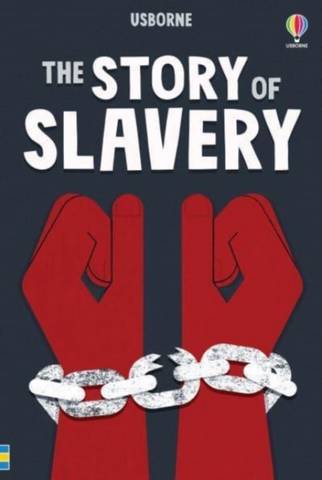 The Story of Slavery - Sarah Courtauld (EDFR) - 9781801314800