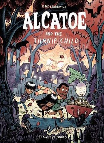 Alcatoe and the Turnip Child -  - 9781838740146