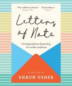 Letters of Note: Correspondence Deserving of a Wider Audience - Shaun Usher - 9781838853174