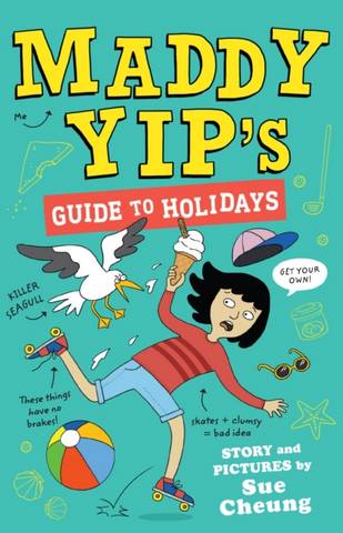 Maddy Yip's Guide to Holidays - Sue Cheung - 9781839131974