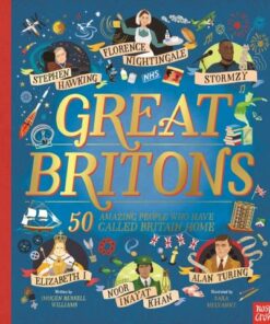 Great Britons: 50 Amazing People Who Have Called Britain Home - Imogen Russell Williams - 9781839940156