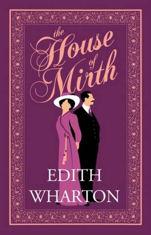 The House of Mirth - Edith Wharton - 9781847498793