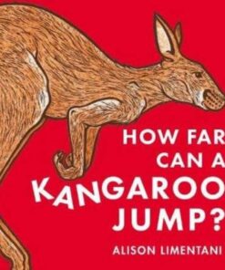 How Far can a Kangaroo Jump? - Alison Limentani - 9781912757664