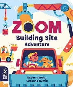 Zoom: Building Site Adventure - Susan Hayes - 9781912920419
