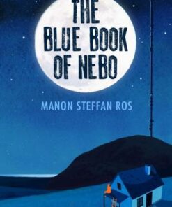 The Blue Book of Nebo - Manon Steffan Ros - 9781913102784