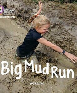 Collins Big Cat Phonics for Letters and Sounds Band 02A/Red A: Big Mud Run (Big Book) - Zoe Clarke - 9780008418052